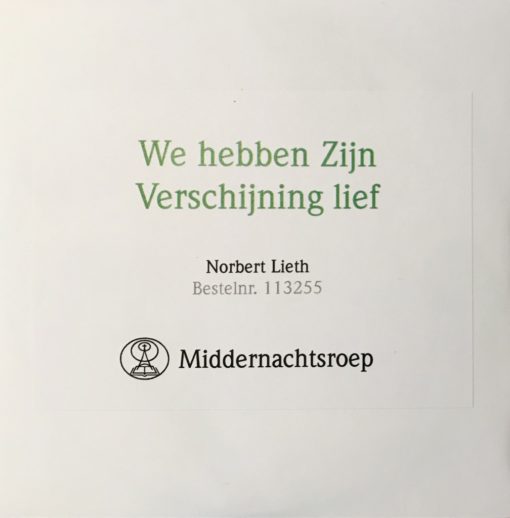 We hebben Zijn Verschijning lief-Norbert Lieth