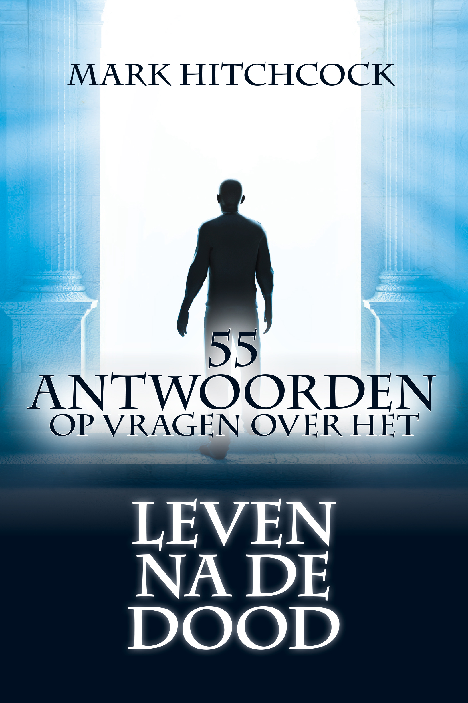 55 Antwoorden op vragen over het leven na de dood
