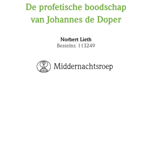 De profetische boodschap van Johannes de Doper - 07-05-2016 - Norbert Lieth