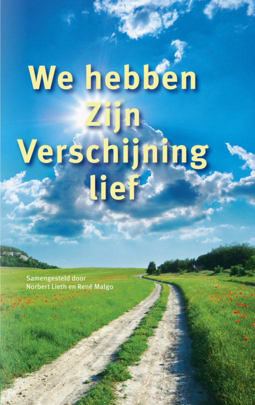 We hebben Zijn Verschijning lief