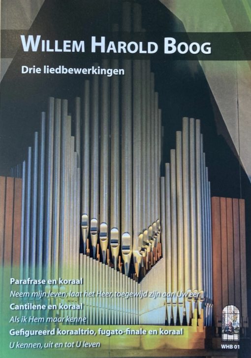 Bladmuziek voor orgel - Willem Harold Boog - Drie liedbewerkingen